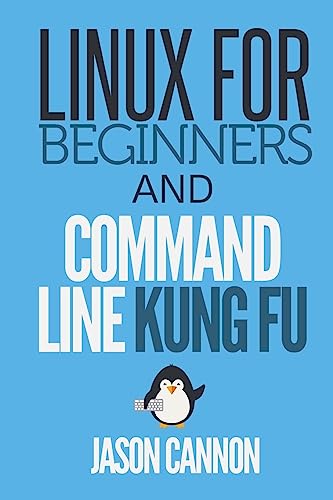 Linux for Beginners and Command Line Kung Fu von CREATESPACE